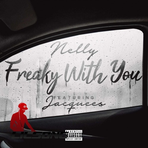 Nelly Ft. Jacquees - Freaky With You